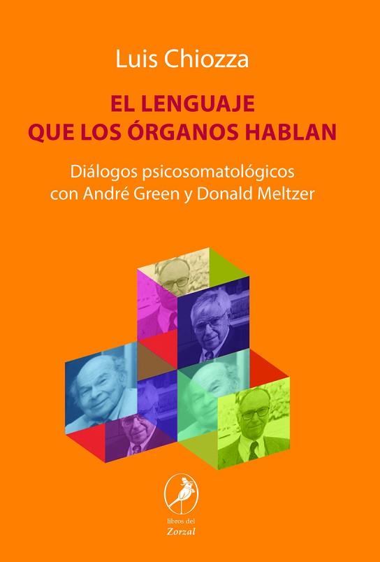 LENGUAJE QUE LOS ORGANOS HABLAN,EL | 9789875995758 | CHIOZZA LUIS | Llibres Parcir | Librería Parcir | Librería online de Manresa | Comprar libros en catalán y castellano online