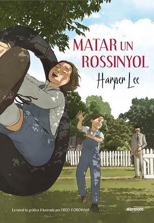 MATAR UN ROSSINYOL (LA NOVEL·LA GRÀFICA) | 9788417247218 | LEE, HARPER | Llibres Parcir | Librería Parcir | Librería online de Manresa | Comprar libros en catalán y castellano online