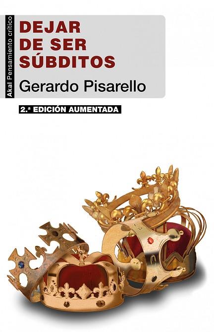DEJAR DE SER SÚBDITOS (2.ª EDICIÓN) | 9788446053538 | PISARELLO, GERARDO | Llibres Parcir | Librería Parcir | Librería online de Manresa | Comprar libros en catalán y castellano online