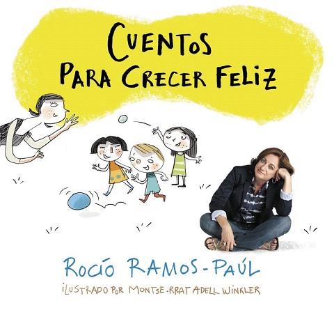 CUENTOS PARA CRECER FELIZ | 9788420481111 | RAMOS-PAÚL,ROCÍO | Llibres Parcir | Llibreria Parcir | Llibreria online de Manresa | Comprar llibres en català i castellà online