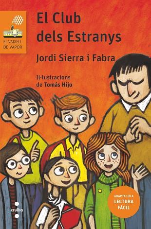 C-VVT.201 EL CLUB DELS ESTRANYS | 9788466145459 | SIERRA I FABRA, JORDI | Llibres Parcir | Librería Parcir | Librería online de Manresa | Comprar libros en catalán y castellano online