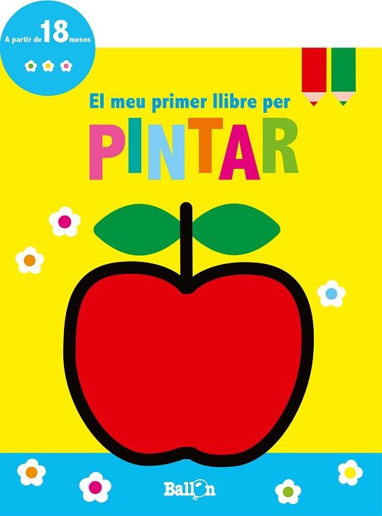 EL MEU PRIMER LLIBRE PER PINTAR - POMA | 9789463073837 | BALLON | Llibres Parcir | Librería Parcir | Librería online de Manresa | Comprar libros en catalán y castellano online
