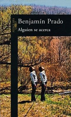 ALGUIEN SE ACERCA | 9788420483726 | PRADO | Llibres Parcir | Llibreria Parcir | Llibreria online de Manresa | Comprar llibres en català i castellà online