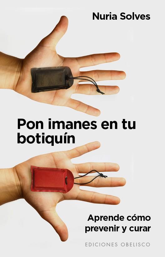 PON IMANES EN TU BOTIQUÍN | 9788491110613 | SOLVES FIGUERAS, NURIA | Llibres Parcir | Llibreria Parcir | Llibreria online de Manresa | Comprar llibres en català i castellà online