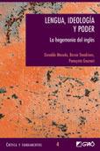 LENGUA IDEOLOGIA Y PODER LA HEGEMONIA DEL INGLES | 9788478273683 | DONALDO MACEDO BESSIE DENDRINOS PANAYOTA GOUNARI | Llibres Parcir | Llibreria Parcir | Llibreria online de Manresa | Comprar llibres en català i castellà online