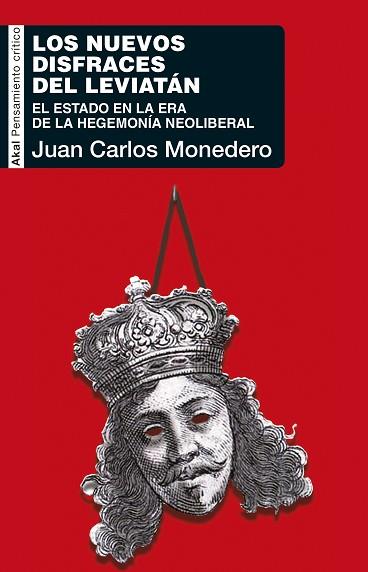LOS NUEVOS DISFRACES DEL LEVIATÁN | 9788446045151 | MONEDERO FERNÁNDEZ, JUAN CARLOS | Llibres Parcir | Librería Parcir | Librería online de Manresa | Comprar libros en catalán y castellano online
