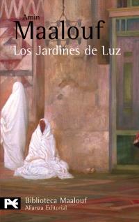 LOS JARDINES DE LUZ | 9788420656908 | MAALOUF AMIN | Llibres Parcir | Llibreria Parcir | Llibreria online de Manresa | Comprar llibres en català i castellà online