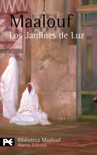 LOS JARDINES DE LUZ | 9788420656908 | MAALOUF AMIN | Llibres Parcir | Librería Parcir | Librería online de Manresa | Comprar libros en catalán y castellano online