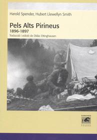 PELS ALTS PIRINEUS | 9788496779679 | HAROLD SPENDER; HUBERT LLEWLLYN SMITH | Llibres Parcir | Librería Parcir | Librería online de Manresa | Comprar libros en catalán y castellano online