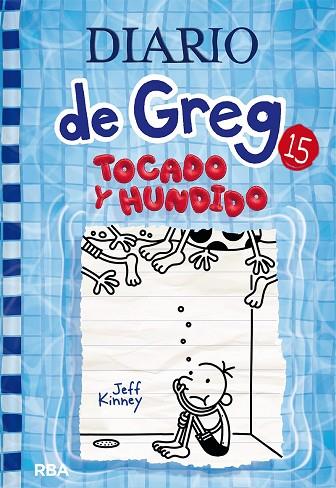 DIARIO DE GREG 15. TOCADO Y HUNDIDO | 9788427221239 | KINNEY JEFF | Llibres Parcir | Librería Parcir | Librería online de Manresa | Comprar libros en catalán y castellano online