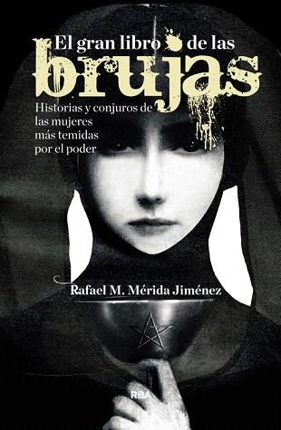 EL GRAN LIBRO DE LAS BRUJAS | 9788490563892 | MERIDA JIMENEZ, RAFAEL | Llibres Parcir | Llibreria Parcir | Llibreria online de Manresa | Comprar llibres en català i castellà online