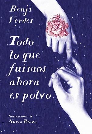 TODO LO QUE FUIMOS AHORA ES POLVO | 9788490437315 | VERDES, BENJI | Llibres Parcir | Llibreria Parcir | Llibreria online de Manresa | Comprar llibres en català i castellà online