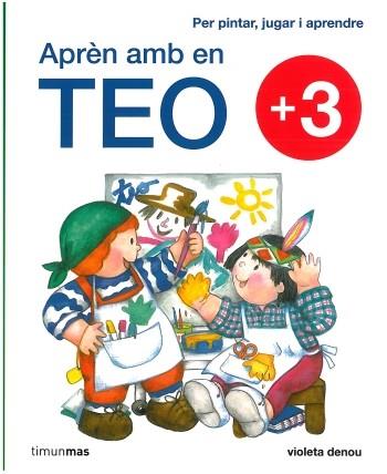 APREN AMB EN TEO +3 | 9788499321370 | DENOU VIOLETA | Llibres Parcir | Llibreria Parcir | Llibreria online de Manresa | Comprar llibres en català i castellà online