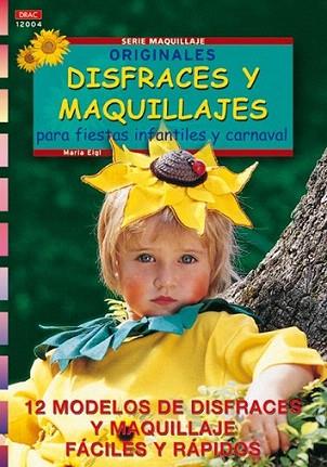 ORIGINALES DISFRACES Y MAQUILLAJES | 9788495873682 | EIGL | Llibres Parcir | Llibreria Parcir | Llibreria online de Manresa | Comprar llibres en català i castellà online