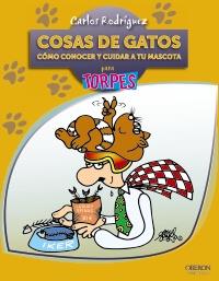 COSAS DE GATOS para torpes | 9788441530003 | RODRIGUEZ CARLOS | Llibres Parcir | Llibreria Parcir | Llibreria online de Manresa | Comprar llibres en català i castellà online