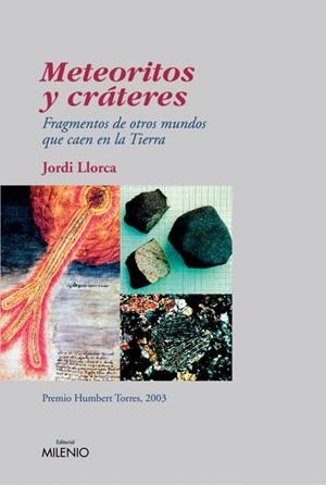 METEORITOS Y CRATERES | 9788497431248 | LLORCA | Llibres Parcir | Librería Parcir | Librería online de Manresa | Comprar libros en catalán y castellano online