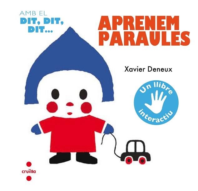 C-AMB EL DIT,DIT,DIT...APRENEM PARAULES | 9788466141925 | DENEUX, XAVIER | Llibres Parcir | Librería Parcir | Librería online de Manresa | Comprar libros en catalán y castellano online