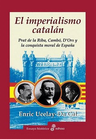 EL IMPERIALISMO CATALAN | 9788435026499 | ENRIC UCELAY DA CAL | Llibres Parcir | Librería Parcir | Librería online de Manresa | Comprar libros en catalán y castellano online