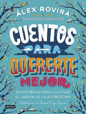 CUENTOS PARA QUERERTE MEJOR | 9788408194637 | ROVIRA CELMA, ÁLEX / MIRALLES, FRANCESC | Llibres Parcir | Llibreria Parcir | Llibreria online de Manresa | Comprar llibres en català i castellà online