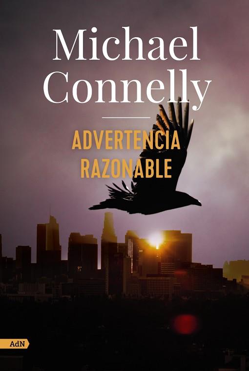 ADVERTENCIA RAZONABLE (ADN) | 9788413622293 | CONNELLY, MICHAEL | Llibres Parcir | Librería Parcir | Librería online de Manresa | Comprar libros en catalán y castellano online