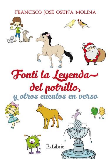 FONTI, LA LEYENDA DEL POTRILLO Y ONCE CUENTOS EN VERSO MÁS | PODI110024 | OSUNA MOLINA  FRANCISCO JOSÉ | Llibres Parcir | Librería Parcir | Librería online de Manresa | Comprar libros en catalán y castellano online