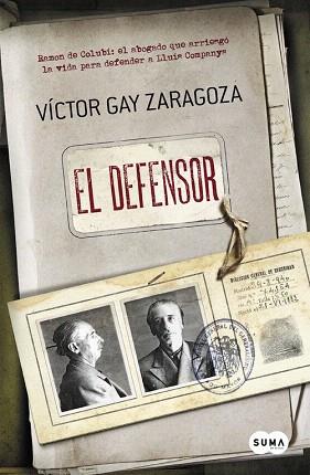 EL DEFENSOR | 9788483657843 | GAY ZARAGOZA,VÍCTOR | Llibres Parcir | Librería Parcir | Librería online de Manresa | Comprar libros en catalán y castellano online