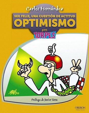 Ser feliz, una cuestión de actitud. Optimismo | 9788441532946 | Hernández, Carlos | Llibres Parcir | Llibreria Parcir | Llibreria online de Manresa | Comprar llibres en català i castellà online
