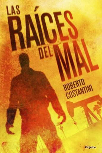 LAS RAÍCES DEL MAL | 9788425351310 | COSTANTINI,ROBERTO | Llibres Parcir | Llibreria Parcir | Llibreria online de Manresa | Comprar llibres en català i castellà online