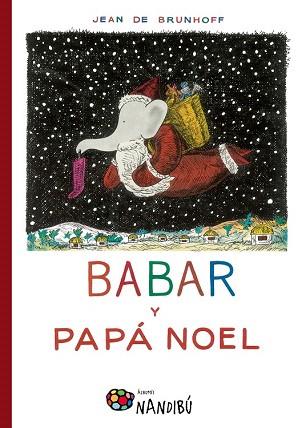 BABAR Y PAPÁ NOEL | 9788497436991 | DE BRUNHOFF, JEAN | Llibres Parcir | Llibreria Parcir | Llibreria online de Manresa | Comprar llibres en català i castellà online
