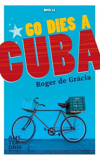 60 DIES A CUBA | 9788415645849 | DE GRÀCIA CLOTET, ROGER | Llibres Parcir | Librería Parcir | Librería online de Manresa | Comprar libros en catalán y castellano online