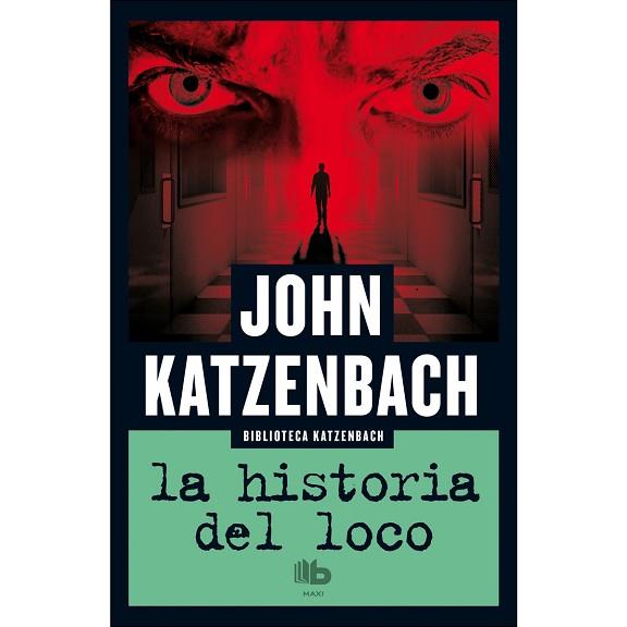 LA HISTORIA DEL LOCO | 9788490703960 | KATZENBACH, JOHN | Llibres Parcir | Librería Parcir | Librería online de Manresa | Comprar libros en catalán y castellano online