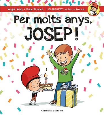 PER MOLTS ANYS, JOSEP! | 9788490346563 | ROIG CéSAR, ROGER | Llibres Parcir | Llibreria Parcir | Llibreria online de Manresa | Comprar llibres en català i castellà online