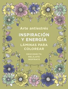 ARTE ANTIESTRÉS: INSPIRACIÓN Y ENERGÍA. LÁMINAS PARA COLOREAR (LIBRO DE COLOREAR | 9788401019173 | VARIOS AUTORES | Llibres Parcir | Llibreria Parcir | Llibreria online de Manresa | Comprar llibres en català i castellà online