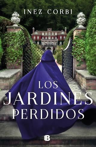 LOS JARDINES PERDIDOS | 9788466670678 | CORBI, INEZ | Llibres Parcir | Librería Parcir | Librería online de Manresa | Comprar libros en catalán y castellano online