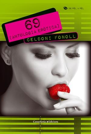 69 ANTOLOGIA EROTICA | 9788497919067 | CELDONI FONOLL | Llibres Parcir | Llibreria Parcir | Llibreria online de Manresa | Comprar llibres en català i castellà online