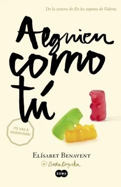 ALGUIEN COMO TÚ (MI ELECCION 2) | 9788483657621 | BENAVENT,ELISABET | Llibres Parcir | Librería Parcir | Librería online de Manresa | Comprar libros en catalán y castellano online