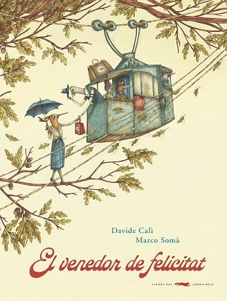 EL VENEDOR DE FELICITAT | 9788494990496 | DAVIDE CALÍ | Llibres Parcir | Llibreria Parcir | Llibreria online de Manresa | Comprar llibres en català i castellà online