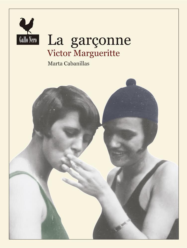 LA GARÇONNE | 9788494235788 | MARGUERITTE, VICTOR | Llibres Parcir | Librería Parcir | Librería online de Manresa | Comprar libros en catalán y castellano online