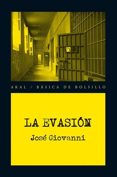 LA EVASIÓN | 9788446037446 | GIOVANNI, JOSÉ | Llibres Parcir | Librería Parcir | Librería online de Manresa | Comprar libros en catalán y castellano online