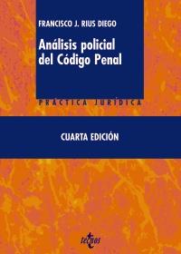 ANALISIS POLICIAL DEL CODIGO PENAL practica juridica | 9788430953929 | FRANCISCO J RIUS DIEGO | Llibres Parcir | Librería Parcir | Librería online de Manresa | Comprar libros en catalán y castellano online