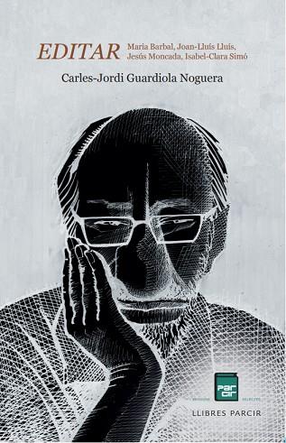 EDITAR | 9791388199325 | CARLES-JORDI GUARDIOLA | Llibres Parcir | Llibreria Parcir | Llibreria online de Manresa | Comprar llibres en català i castellà online