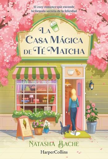 LA CASA MÁGICA DE TÉ MATCHA | 9788410648432 | BACHE, NATASHA | Llibres Parcir | Llibreria Parcir | Llibreria online de Manresa | Comprar llibres en català i castellà online