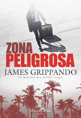 ZONA PELIGROSA | 9788491394365 | GRIPPANDO, JAMES | Llibres Parcir | Llibreria Parcir | Llibreria online de Manresa | Comprar llibres en català i castellà online