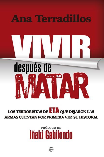VIVIR DESPUÉS DE MATAR | 9788490606605 | TERRADILLOS, ANA | Llibres Parcir | Llibreria Parcir | Llibreria online de Manresa | Comprar llibres en català i castellà online