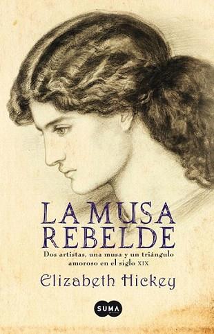 LA MUSA REBELDE | 9788483651032 | ELIZABETH HICKEY | Llibres Parcir | Llibreria Parcir | Llibreria online de Manresa | Comprar llibres en català i castellà online