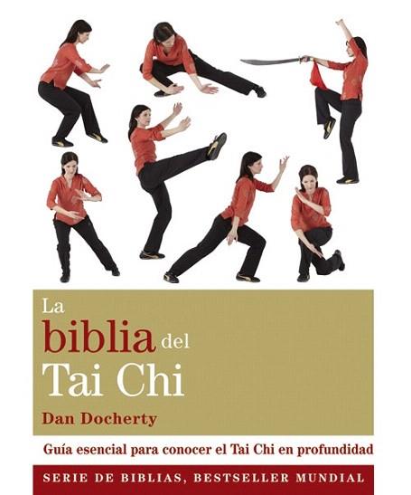 LA BIBLIA DEL TAI CHI | 9788484455141 | DOCHERTY, DAN | Llibres Parcir | Llibreria Parcir | Llibreria online de Manresa | Comprar llibres en català i castellà online
