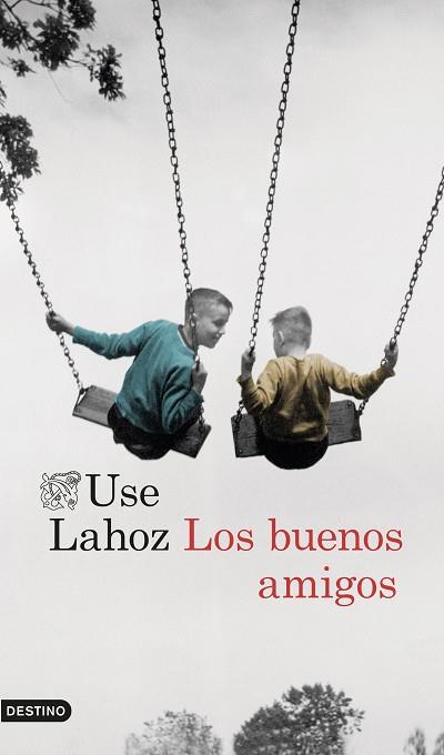 LOS BUENOS AMIGOS | 9788423351428 | USE LAHOZ | Llibres Parcir | Librería Parcir | Librería online de Manresa | Comprar libros en catalán y castellano online