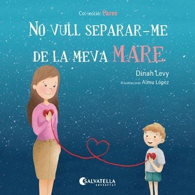 NO VULL SEPARAR-ME DE LA MEVA MARE | 9788417091194 | LEVY, DINAH | Llibres Parcir | Llibreria Parcir | Llibreria online de Manresa | Comprar llibres en català i castellà online