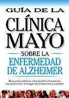 GUIA CLINICA MAYO SOBRE LA ENFERMEDAD DEL ALZHEIMER | 9789706555854 | Llibres Parcir | Librería Parcir | Librería online de Manresa | Comprar libros en catalán y castellano online
