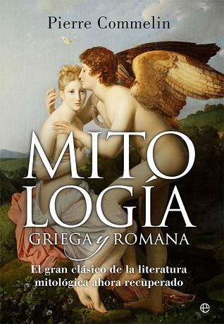 MITOLOGÍA GRIEGA Y ROMANA | 9788490608739 | COMMELIN, PIERRE | Llibres Parcir | Llibreria Parcir | Llibreria online de Manresa | Comprar llibres en català i castellà online